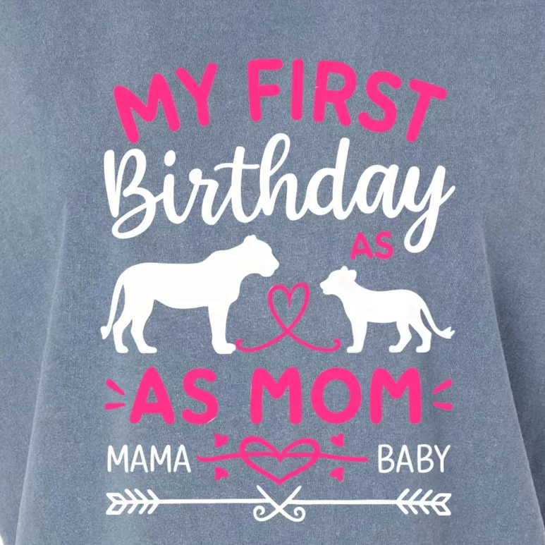 Lioness And Cub Love My First Birthday As Mom Gift Garment-Dyed Women's Muscle Tee