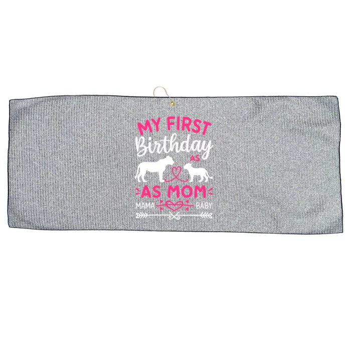 Lioness And Cub Love My First Birthday As Mom Funny Gift Large Microfiber Waffle Golf Towel