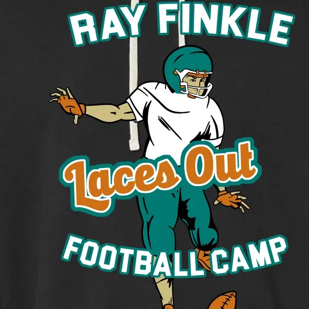 Laces Out Ray Finkle Football Camp Garment-Dyed Fleece Hoodie