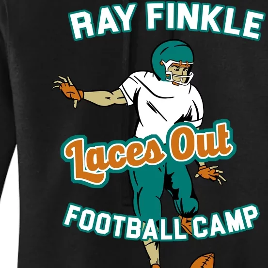 Laces Out Ray Finkle Football Camp Women's Pullover Hoodie