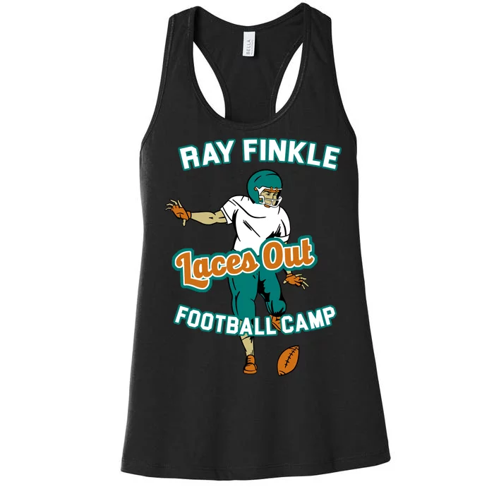 Laces Out Ray Finkle Football Camp Women's Racerback Tank