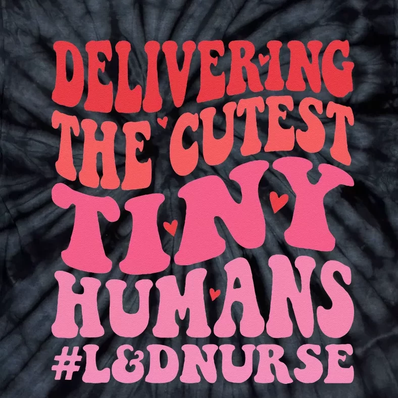 Labor And Delivery Nurse Valentines Day Groovy L&D Nurse Tie-Dye T-Shirt