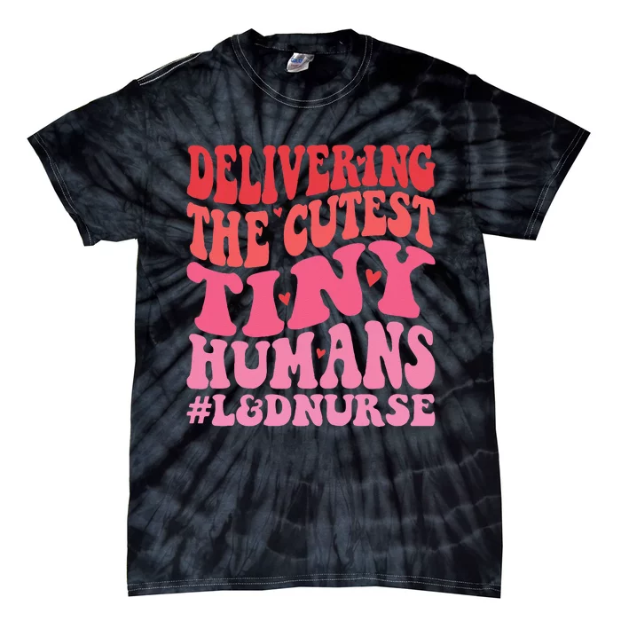 Labor And Delivery Nurse Valentines Day Groovy L&D Nurse Tie-Dye T-Shirt