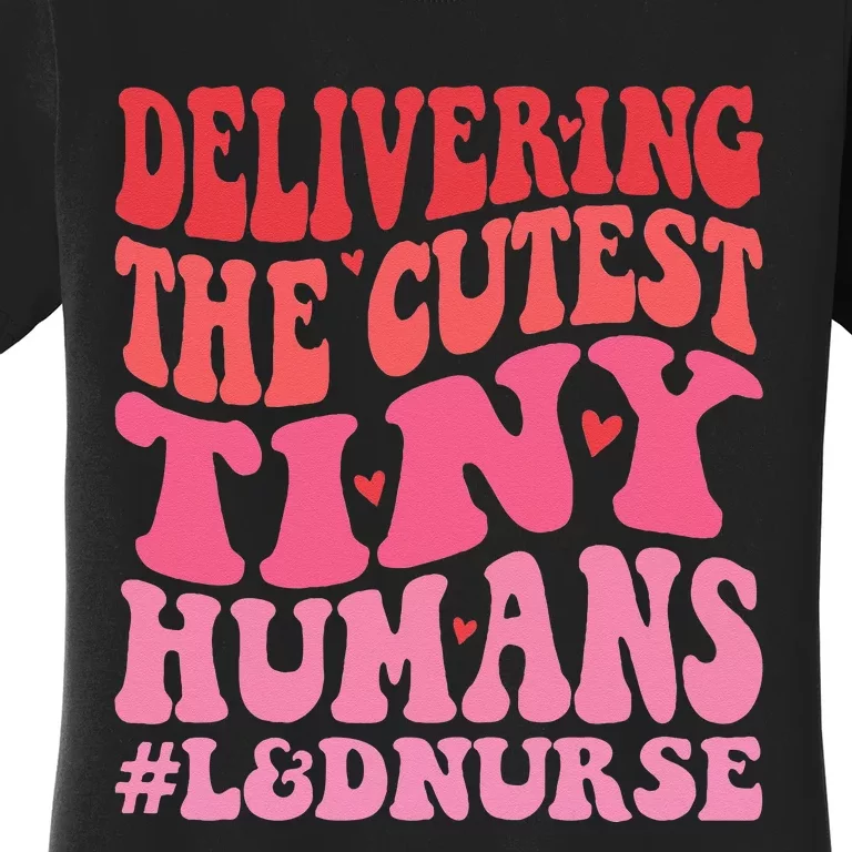 Labor And Delivery Nurse Valentines Day Groovy L&D Nurse Women's T-Shirt