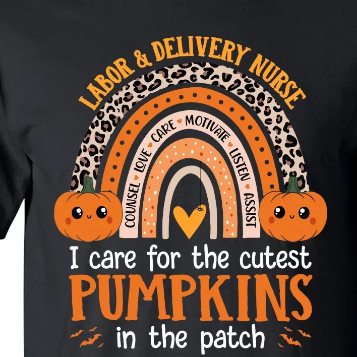 Labor And Delivery Nurse Halloween L&D Nurse Cutest Pumpkins Tall T-Shirt