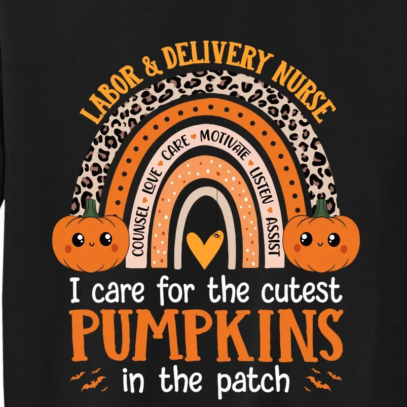 Labor And Delivery Nurse Halloween L&D Nurse Cutest Pumpkins Tall Sweatshirt