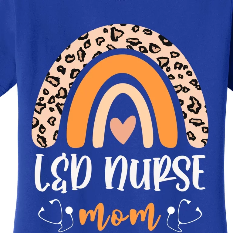 L And D Nurse Mom Mothers Day Leopard Print Labor And Delivery Cute Gift Women's T-Shirt