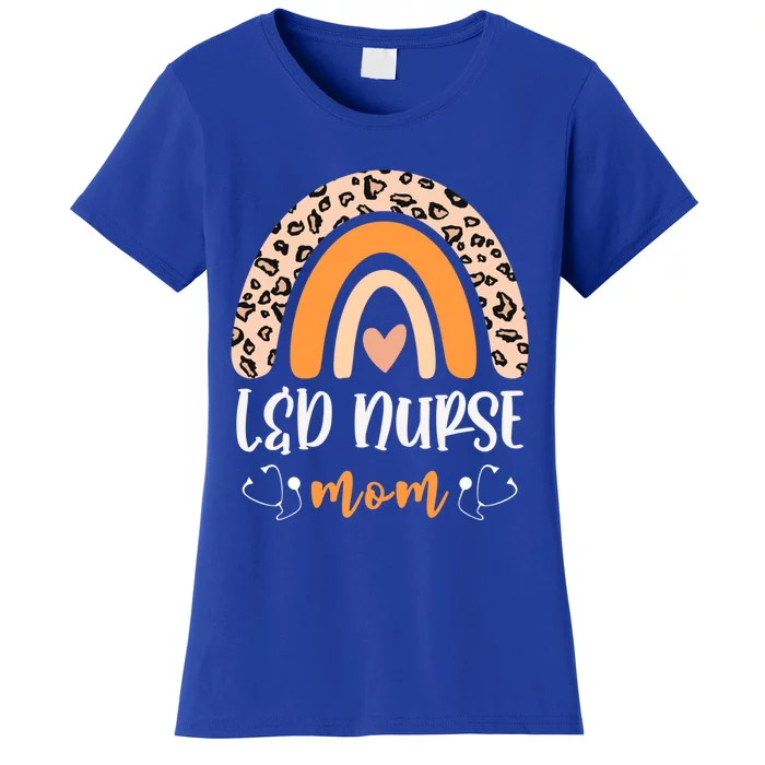 L And D Nurse Mom Mothers Day Leopard Print Labor And Delivery Cute Gift Women's T-Shirt