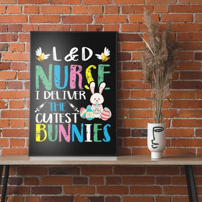 Labor And Delivery Nurse Cutest Bunnies Easter Egg Poster