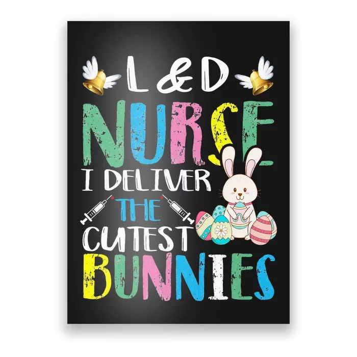 Labor And Delivery Nurse Cutest Bunnies Easter Egg Poster