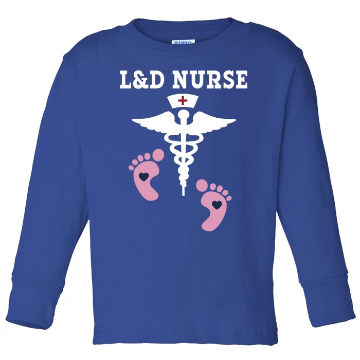 L And D Labor And Delivery Nurse Gift Toddler Long Sleeve Shirt