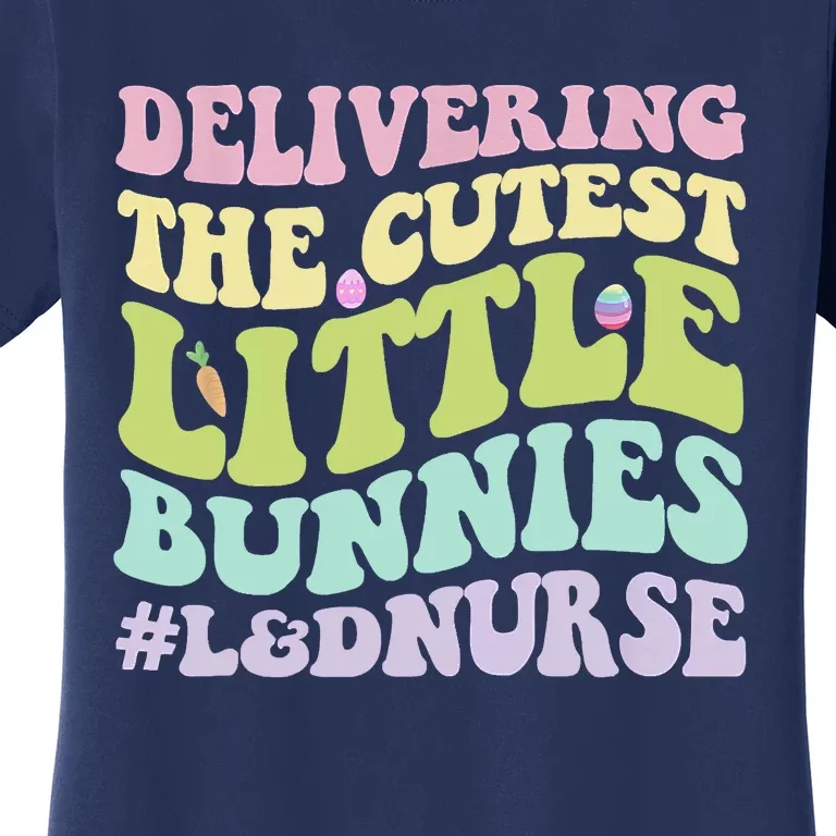 Labor And Delivery Nurse Easter Day Groovy L&D Nurse Bunnies Women's T-Shirt