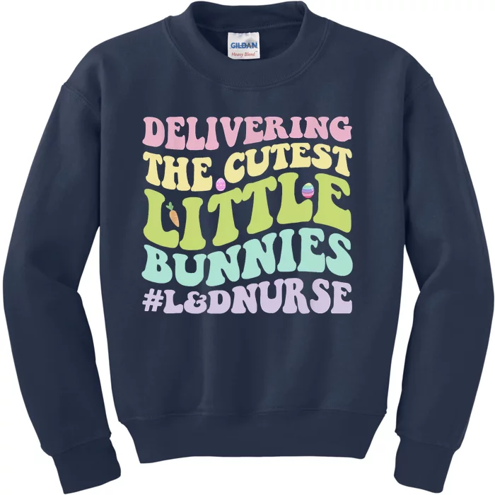 Labor And Delivery Nurse Easter Day Groovy L&D Nurse Bunnies Kids Sweatshirt