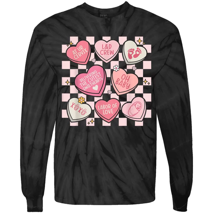 Labor And Delivery Nurse Hearts Candy ValentineS Day Design Tie-Dye Long Sleeve Shirt