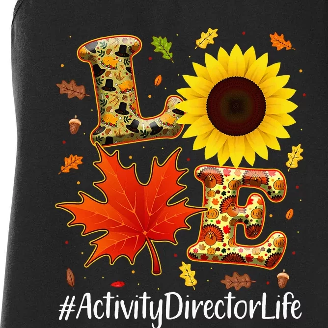 Love Activity Director Life Thanksgiving Autumn Fall Leaf Women's Racerback Tank