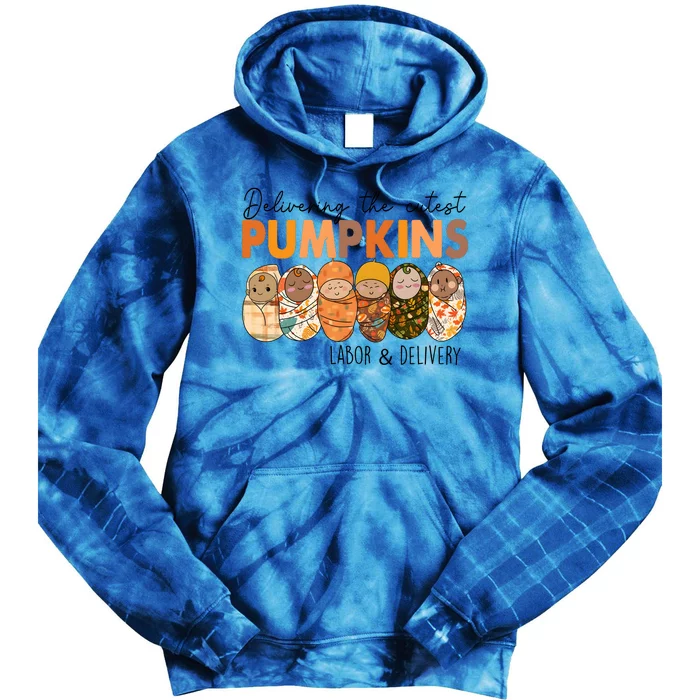 Labor And Delivery Nurse Delivering The Cutest Pumpkins Tie Dye Hoodie