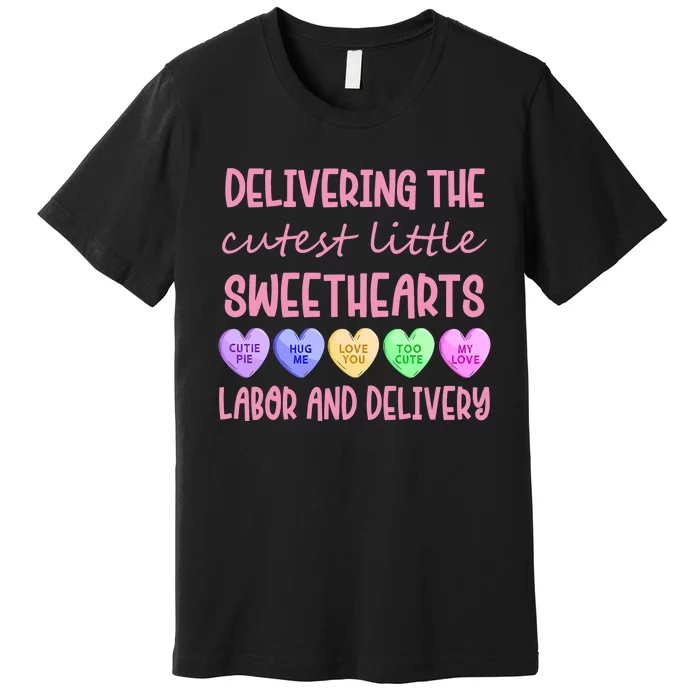 Labor And Delivery Nurse Valentine's Day, L&D Nurse Premium T-Shirt