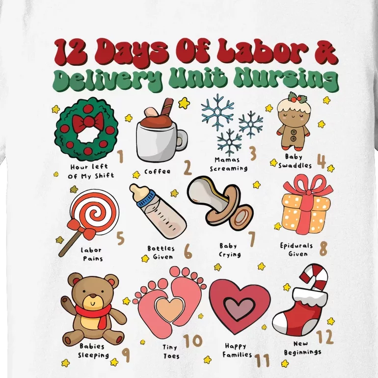 Labor And Delivery Christmas Labor And Delivery Nurse L&D Nurse Era Premium T-Shirt