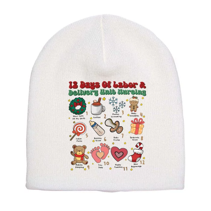 Labor And Delivery Christmas Labor And Delivery Nurse L&D Nurse Era Short Acrylic Beanie