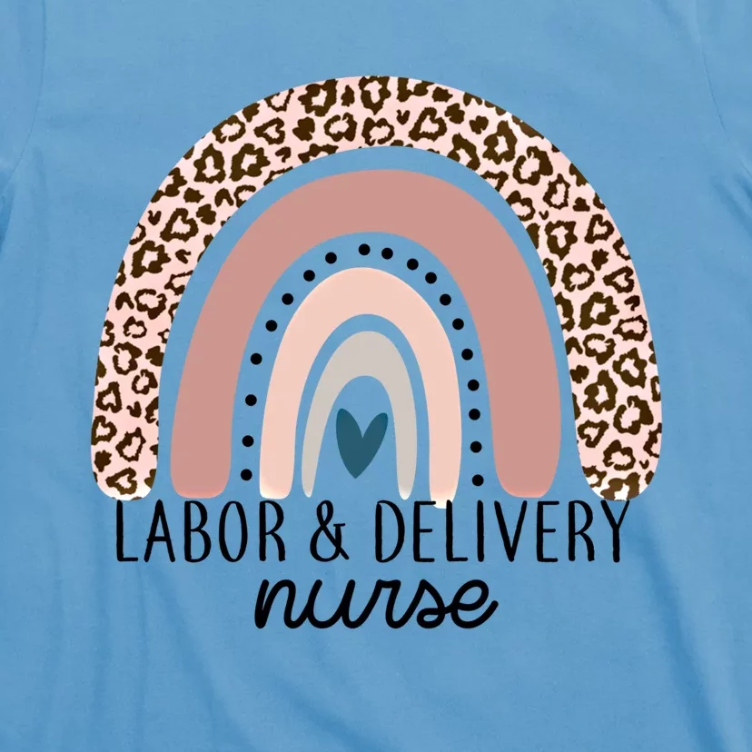 Labor And Delivery Nurse Rainbow Leopard Nursing Funny Nurse Great Gift T-Shirt