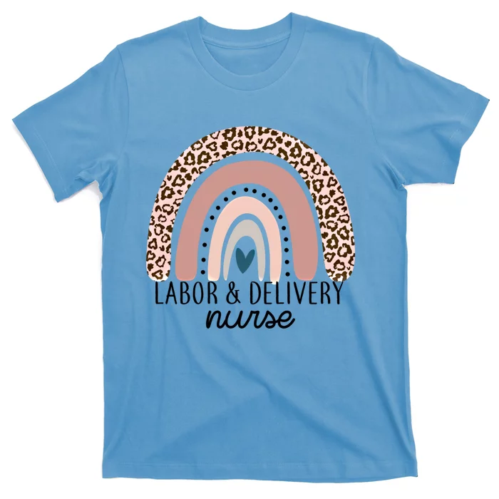 Labor And Delivery Nurse Rainbow Leopard Nursing Funny Nurse Great Gift T-Shirt