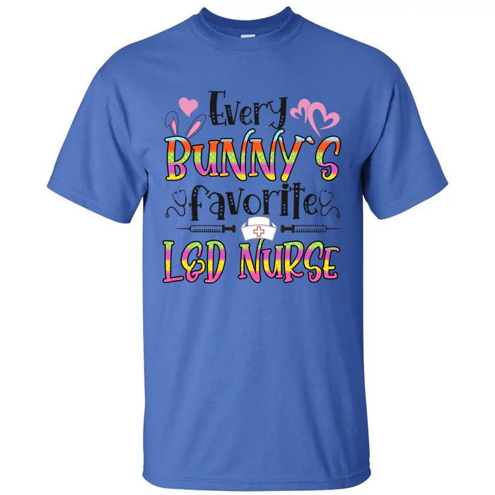 L And D Nurse Bunny's Favorite Nurse Easter Day Gift Tall T-Shirt