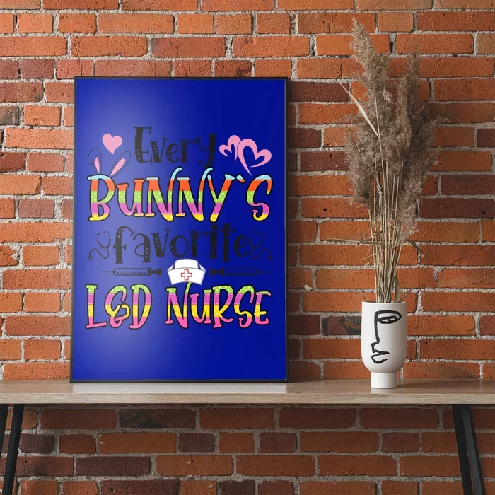 L And D Nurse Bunny's Favorite Nurse Easter Day Gift Poster