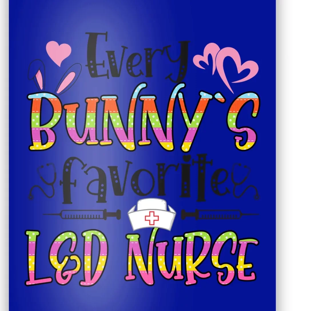 L And D Nurse Bunny's Favorite Nurse Easter Day Gift Poster