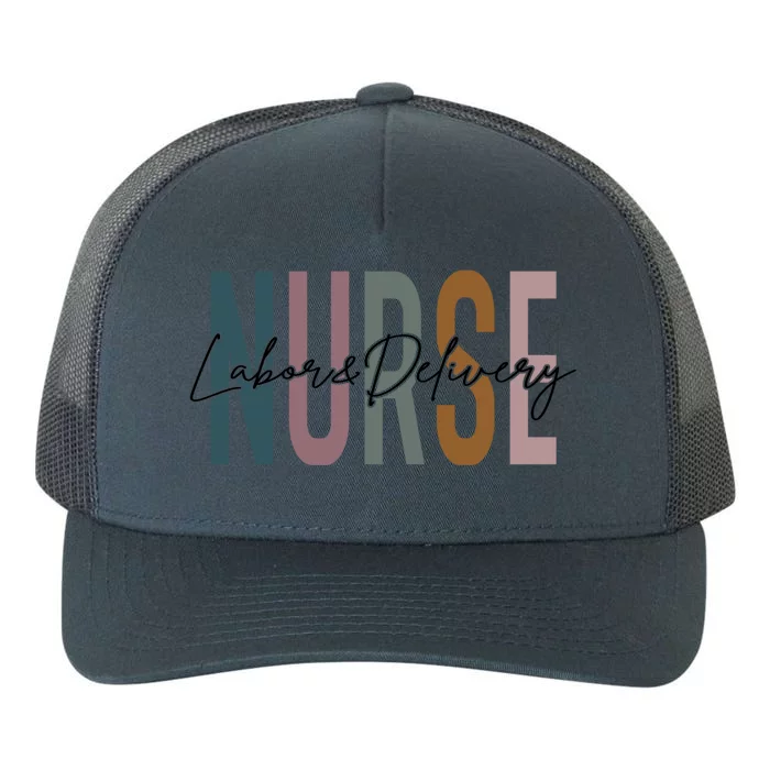 L And D Nurse Life Multicolor Labor And Delivery Nurse Life L And D Gift Yupoong Adult 5-Panel Trucker Hat