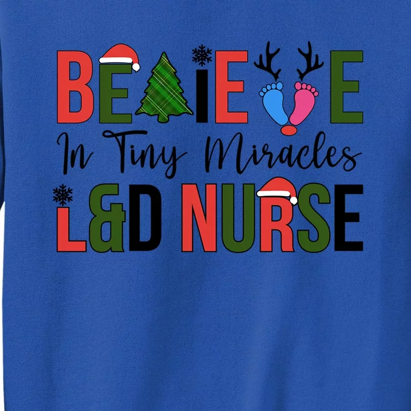 L And D Nurse Christmas Labor And Delivery Nursing Xmas Gift Tall Sweatshirt