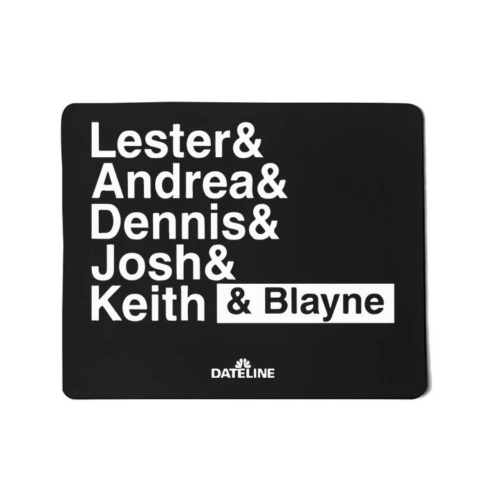 Lester & Andrea & Dennis & Josh & Keith & Blayne Mousepad