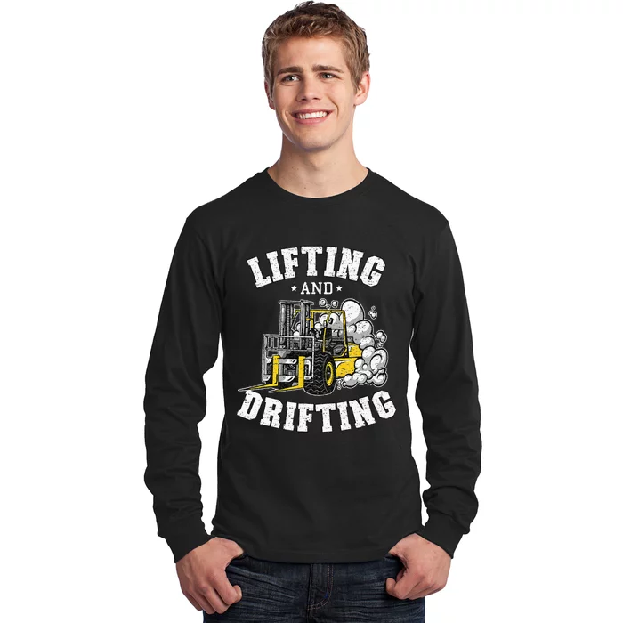 Lifting And Drifting Truck Driver Funny Forklift Operator Long Sleeve Shirt