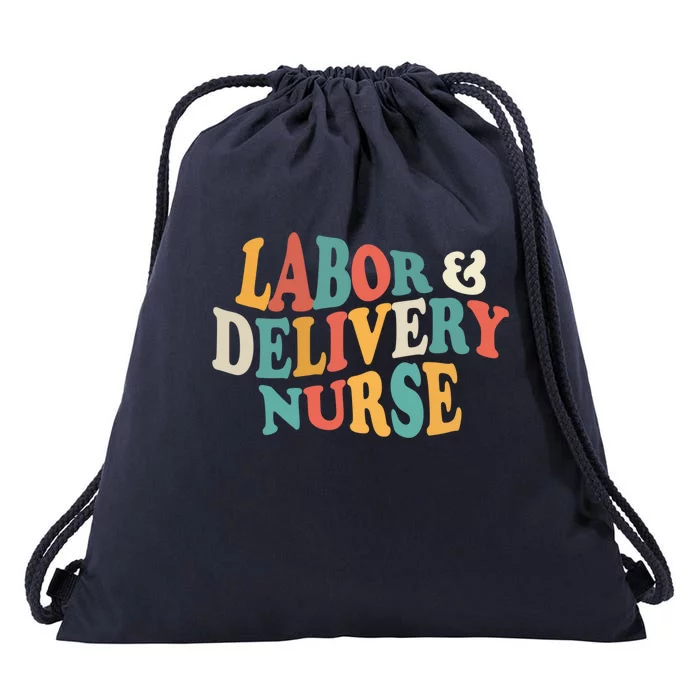 Labor And Delivery Nurse L And D Nurses Day Week Nursing Cute Gift Drawstring Bag