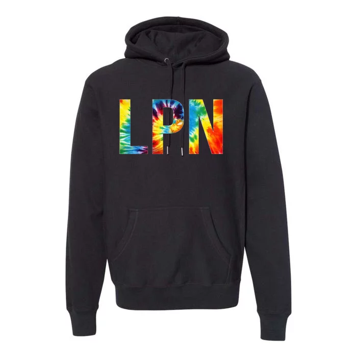 LPN Appreciation Day Tie Dye For Women For Work Premium Hoodie