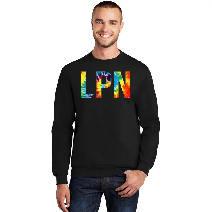 LPN Appreciation Day Tie Dye For Women For Work Tall Sweatshirt