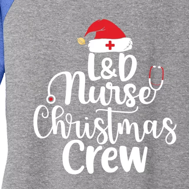 Labor And Delivery Nurse Christmas Crew Santas Favorite Nurse Gift Women's Tri-Blend 3/4-Sleeve Raglan Shirt