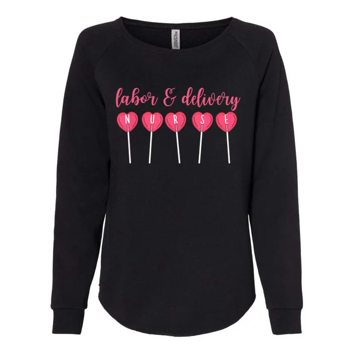 Labor And Delivery Nurse Valentine's Day Candy Heart Womens California Wash Sweatshirt