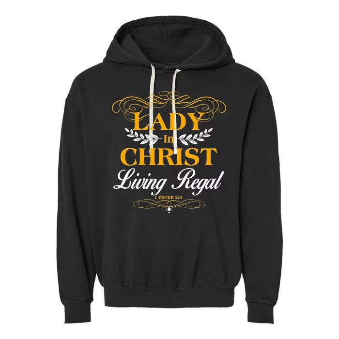 Lady In Christ Living Regal 1 Peter 2:9 Garment-Dyed Fleece Hoodie