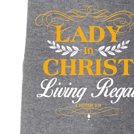 Lady In Christ Living Regal 1 Peter 2:9 Doggie 3-End Fleece Hoodie