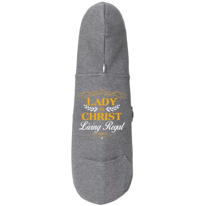 Lady In Christ Living Regal 1 Peter 2:9 Doggie 3-End Fleece Hoodie