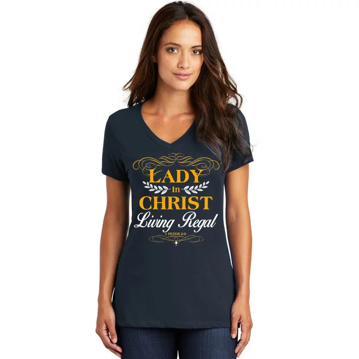 Lady In Christ Living Regal 1 Peter 2:9 Women's V-Neck T-Shirt