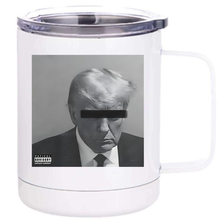 Liberal Advisory Explicit Content Trump Mugshot Front & Back 12oz Stainless Steel Tumbler Cup