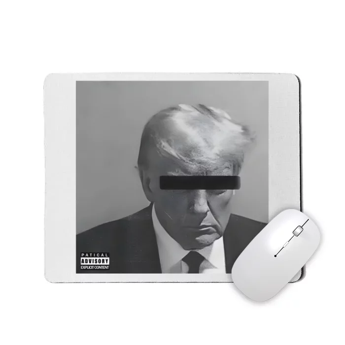 Liberal Advisory Explicit Content Trump Mugshot Mousepad