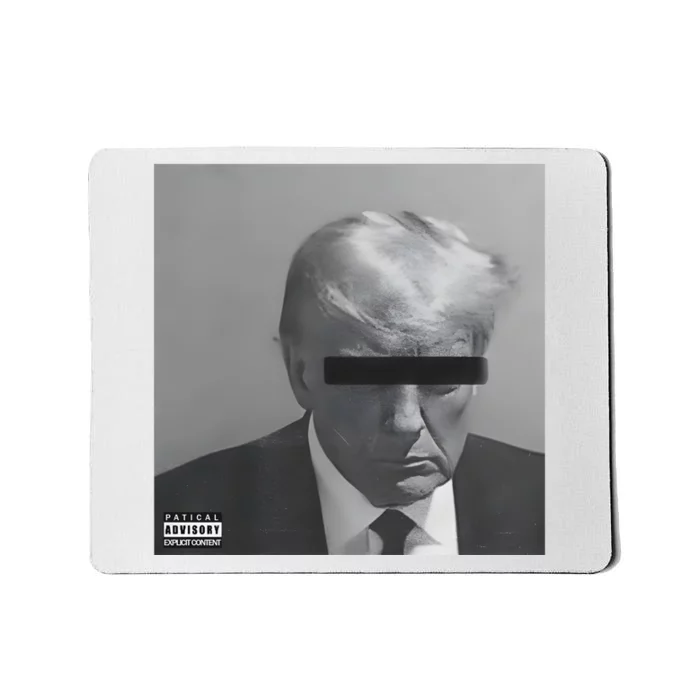 Liberal Advisory Explicit Content Trump Mugshot Mousepad