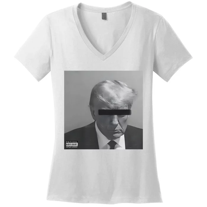 Liberal Advisory Explicit Content Trump Mugshot Women's V-Neck T-Shirt