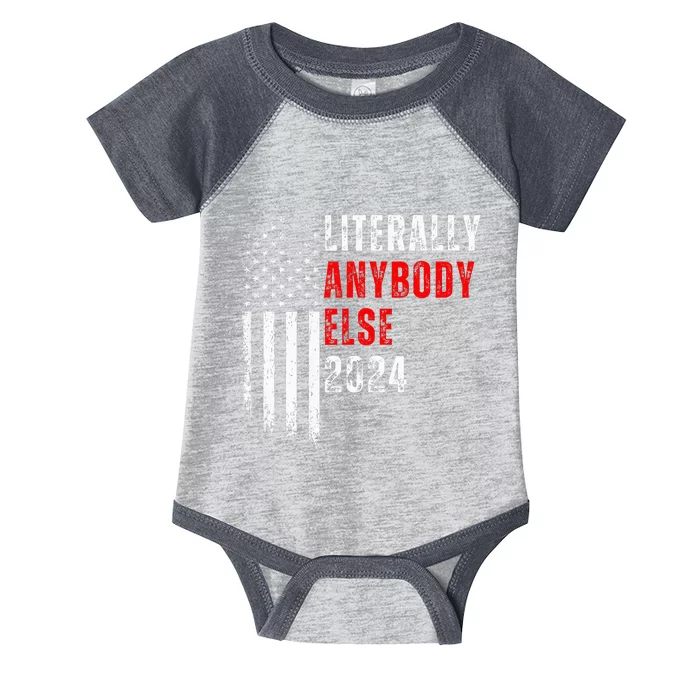 Literally Anybody Else 2024 Infant Baby Jersey Bodysuit