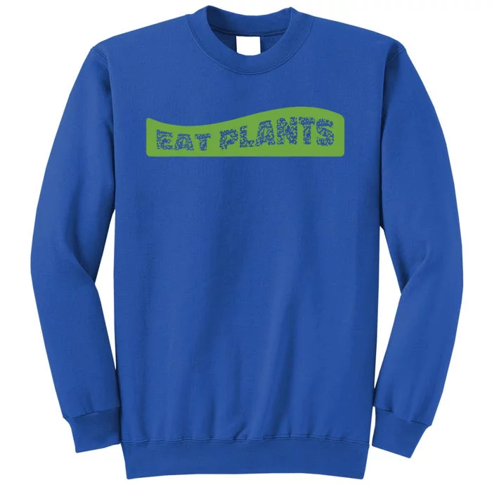 Love Animals Eat Plants Diet Vegan Veganism Meat Free Funny Gift Tall Sweatshirt