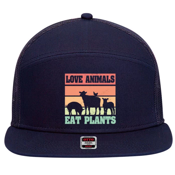 Love Animals Eat Plants Vegetarian Vegan Gift 7 Panel Mesh Trucker Snapback Hat