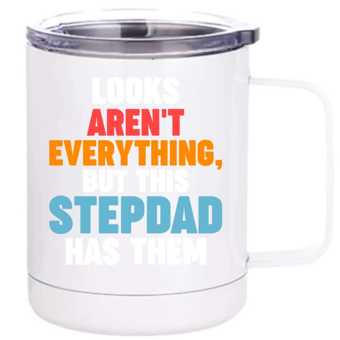 Looks Aren't Everything Stepdad Has Them Stepdad Meaningful Gift Front & Back 12oz Stainless Steel Tumbler Cup