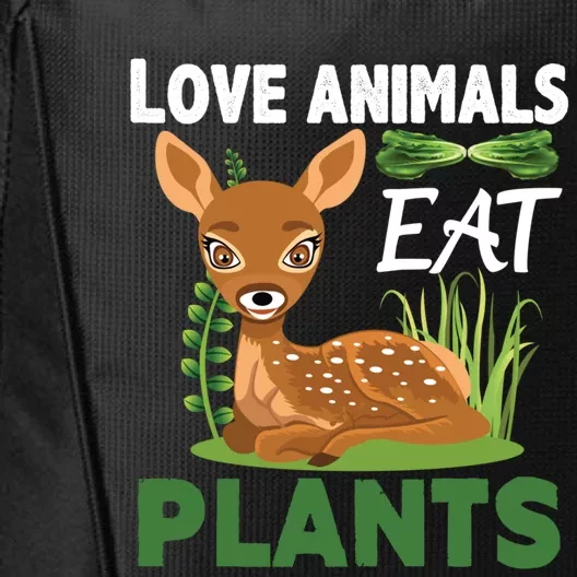 Love Animals Eat Plants Vegan Food Healthy Lifestyle Gift City Backpack